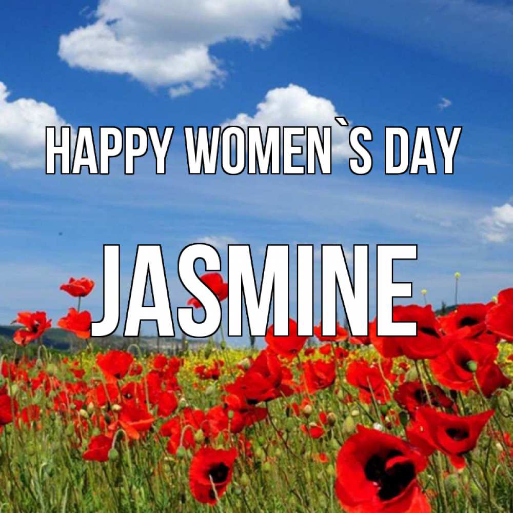Greetings card с именем, Jasmine happy women`s day международный женский день 1 Greetings with text for free download 